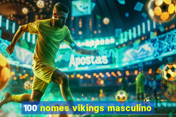 100 nomes vikings masculino